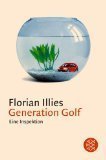 Generation Golf: Eine Inspektion von Frankfurt am Main, Fischer Taschenbuch Verlag 2001.